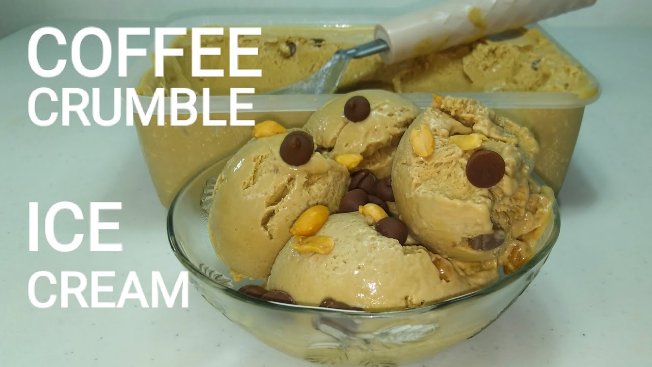 Homemade Coffee Crumble Ice Cream|How to make Coffee Crumble Ice Cream