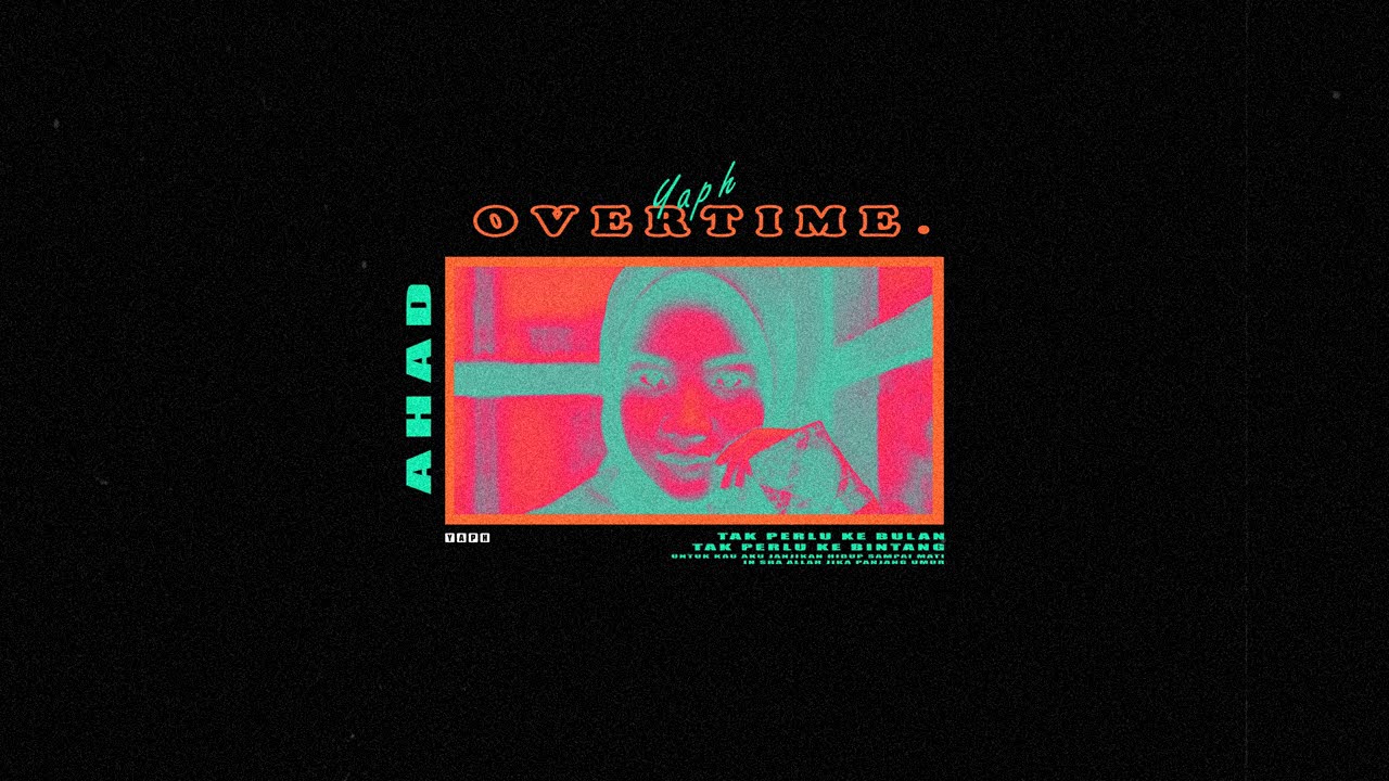 YAPH - Overtime (Lyric Video)