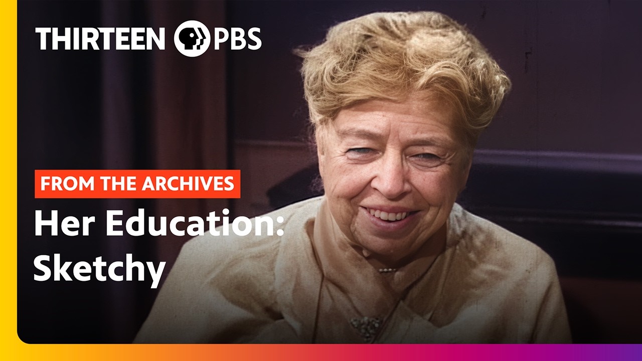 First Lady Eleanor Roosevelt: Always Learning | THIRTEEN