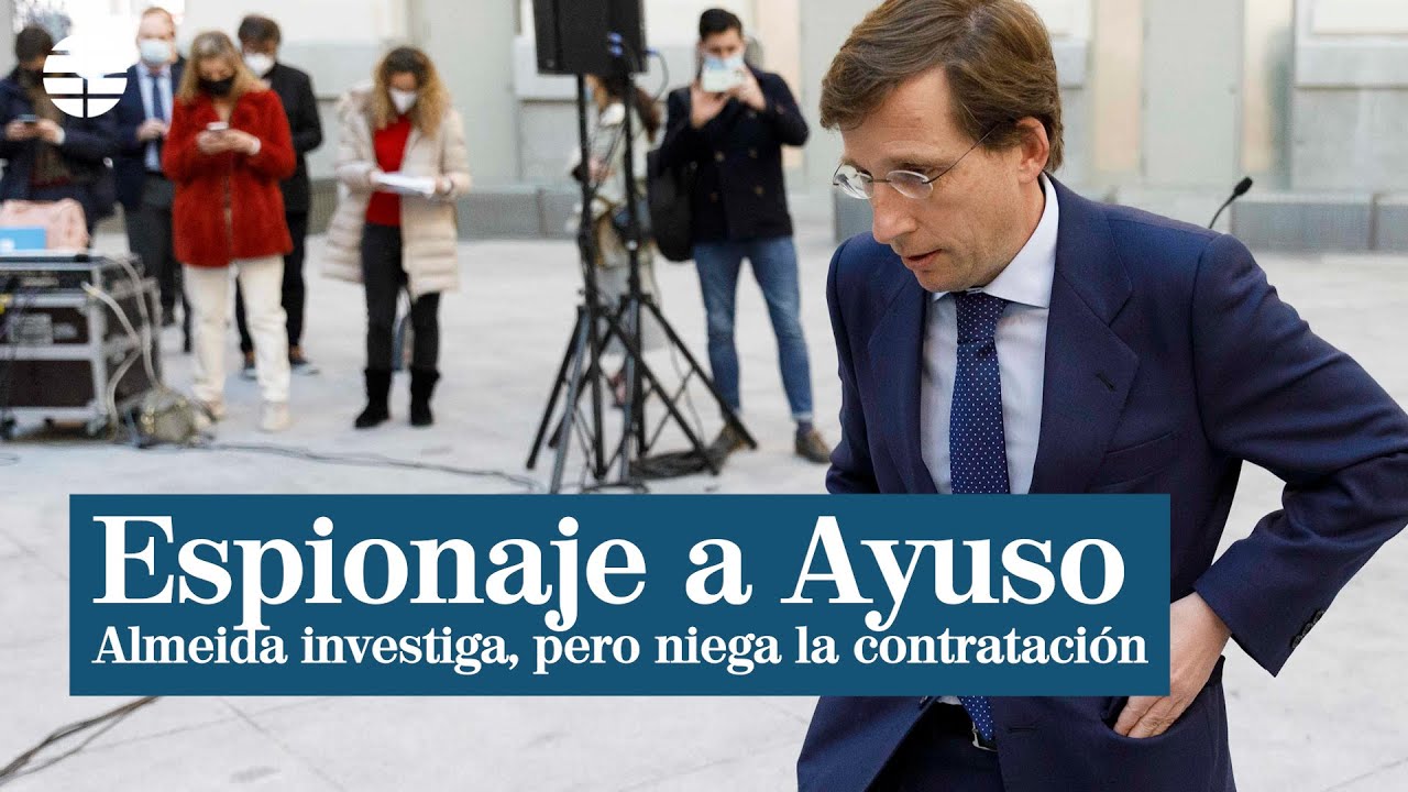 Almeida confirma la investigación del Ayuntamiento por el espionaje a Ayuso