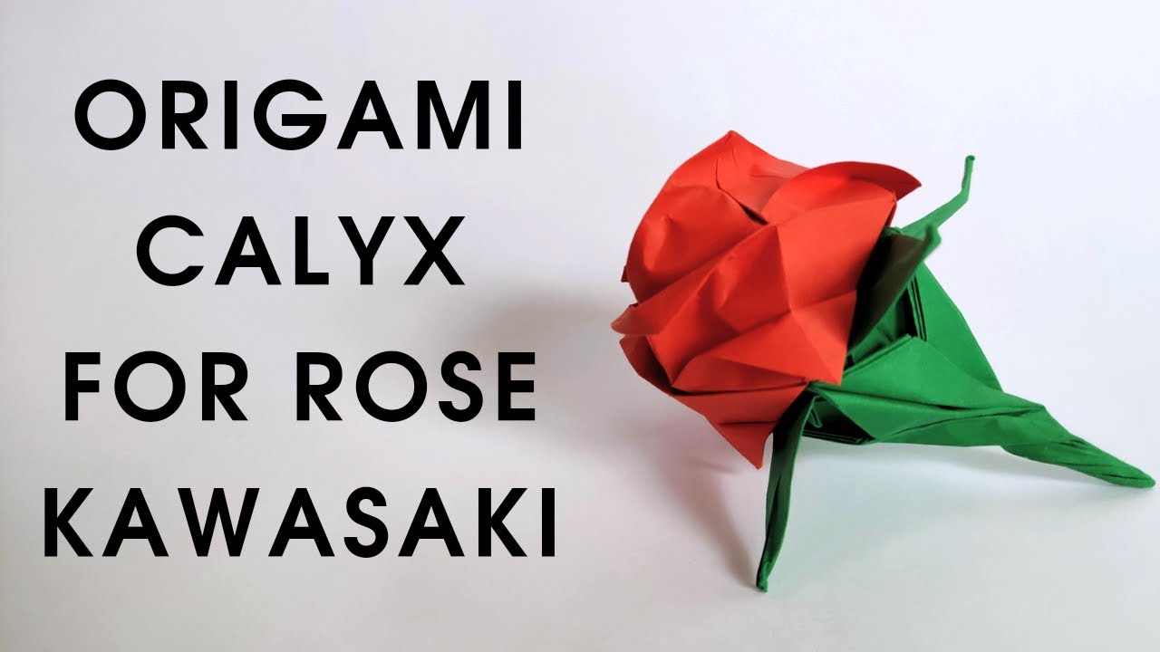 Origami CALYX for Kawasaki rose | How to make a paper calyx