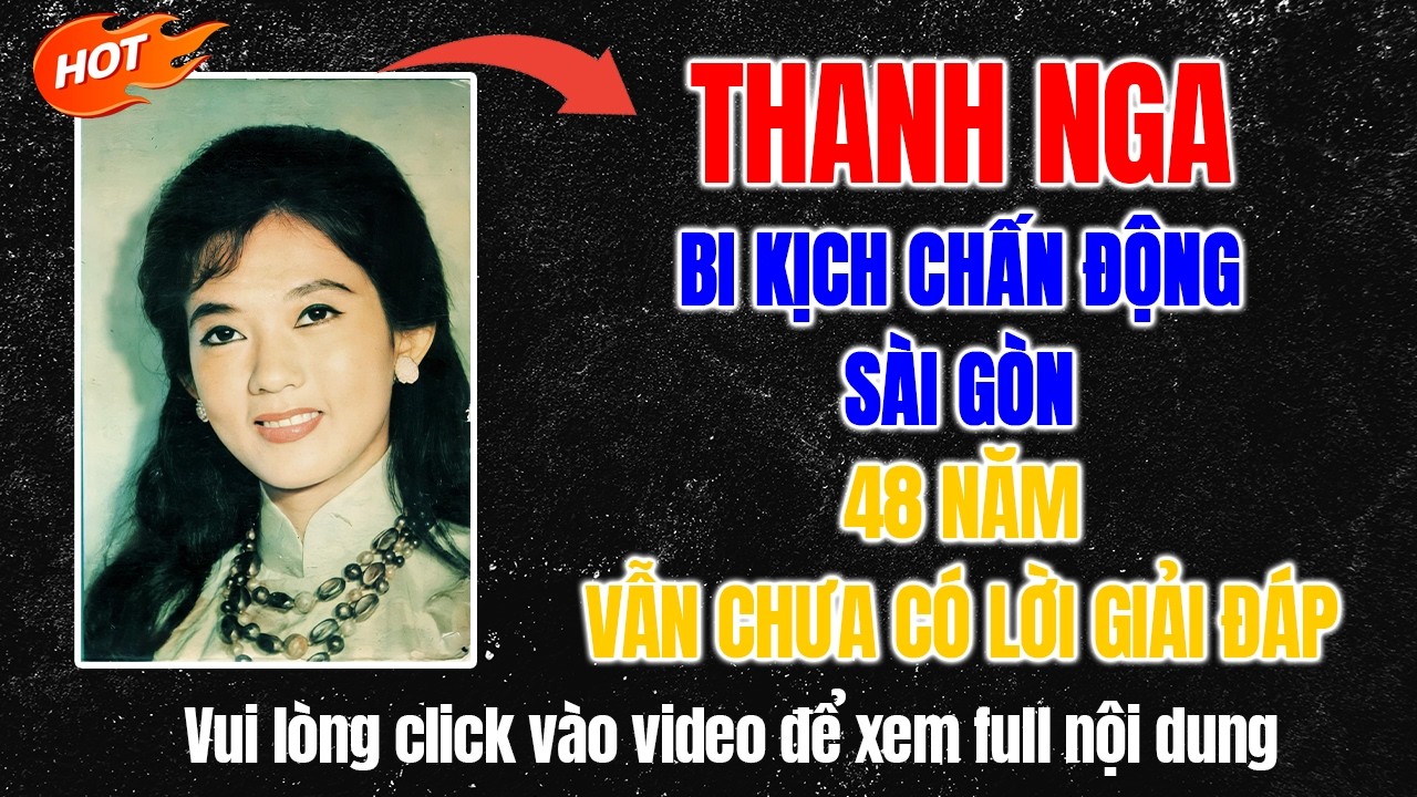 Thanh Nga: Xót Xa Bi Kịch Của 