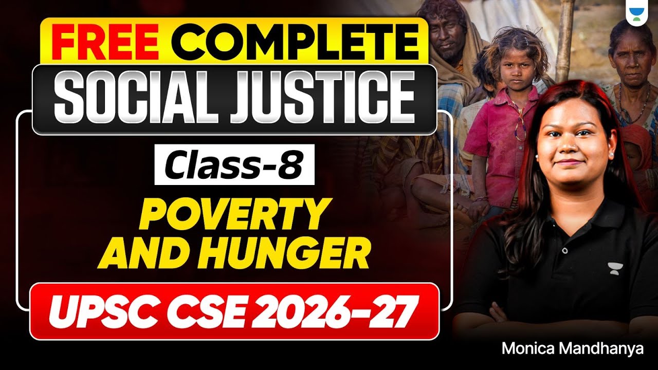 Free Complete Social Justice | Poverty and Hunger | Class 8 | UPSC 2026