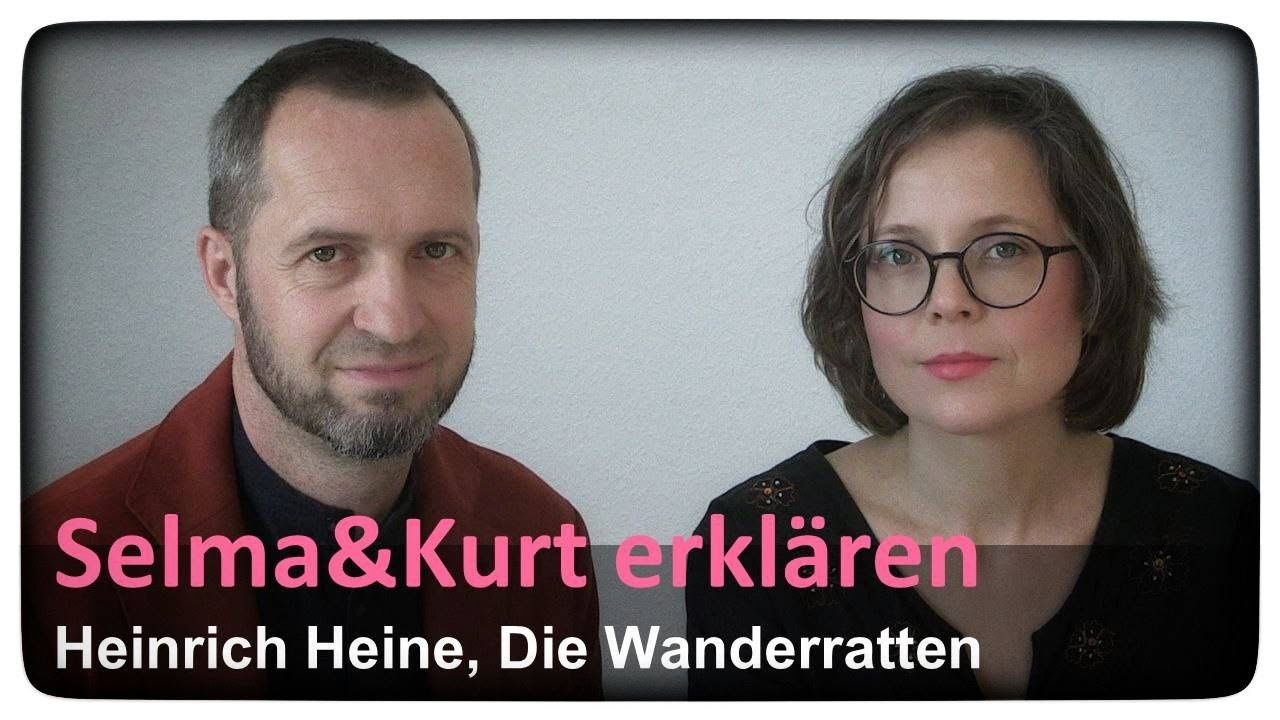 Selma&Kurt erkl&auml;ren: Heinrich Heine, Die Wanderratten