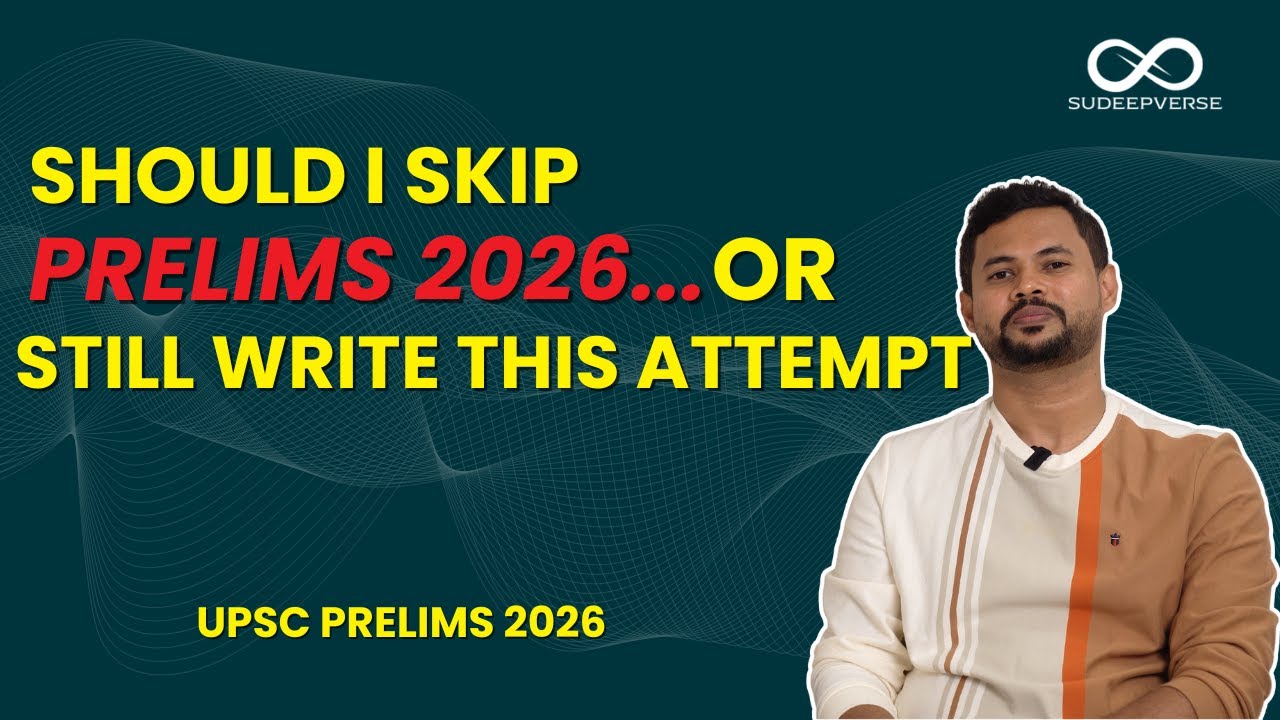 The Dangerous Thought That Makes Aspirants Skip Prelims | UPSC
