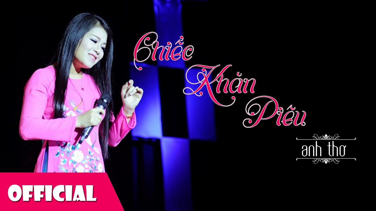 Chiếc Khăn Piêu - Anh Thơ