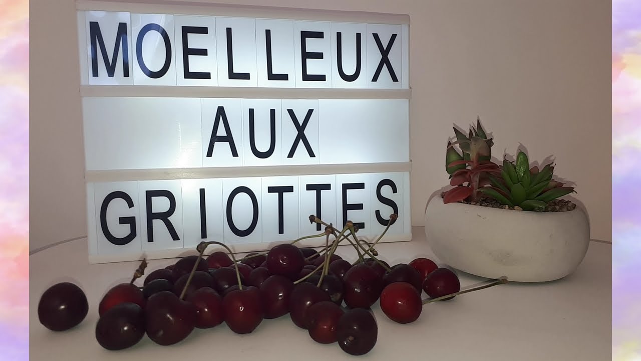 moelleux aux griottes - recette