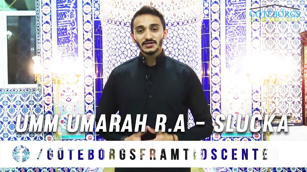 Umm Umarah R.A - Slucka Taro Sahabiyat