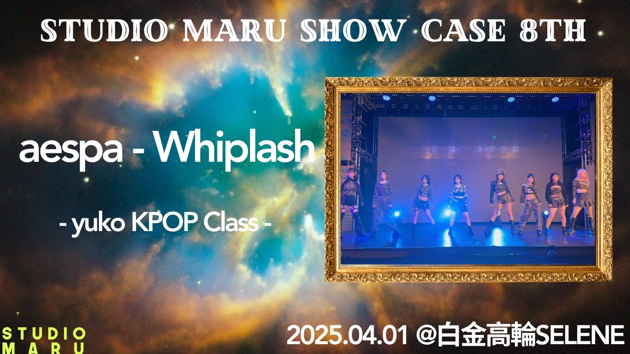 aespa - Whiplash (yuko KPOP NUMBER) | STUDIO MARU 8TH SHOWCASE