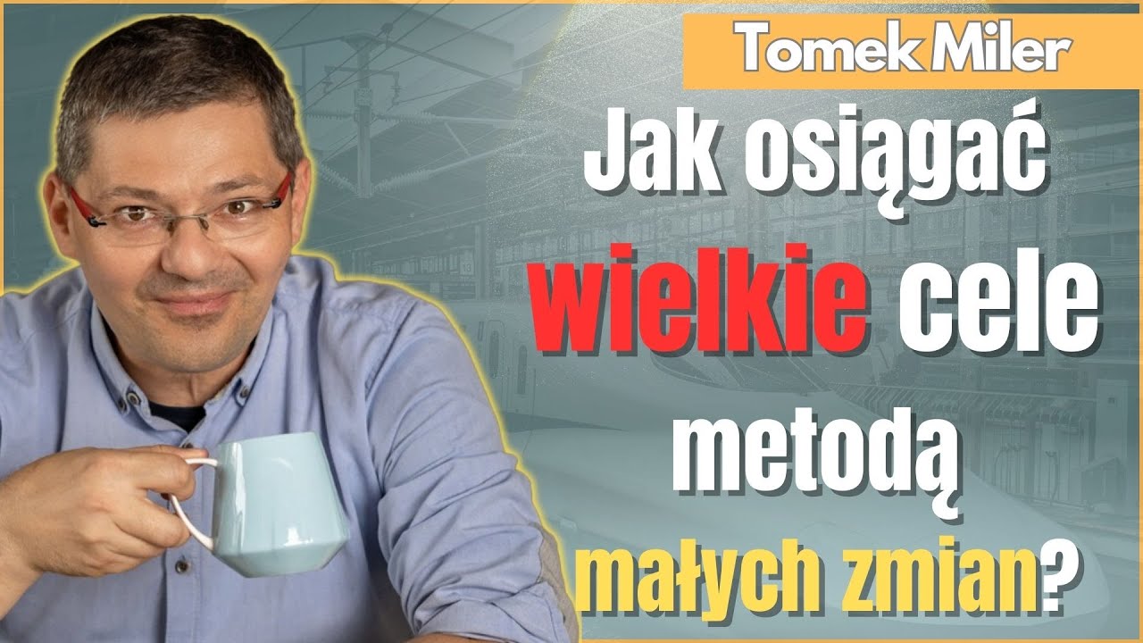 Wielkie osiągnięcia biorą się z małych krok&oacute;w, czyli kaizen w pigułce | Tomasz Miler