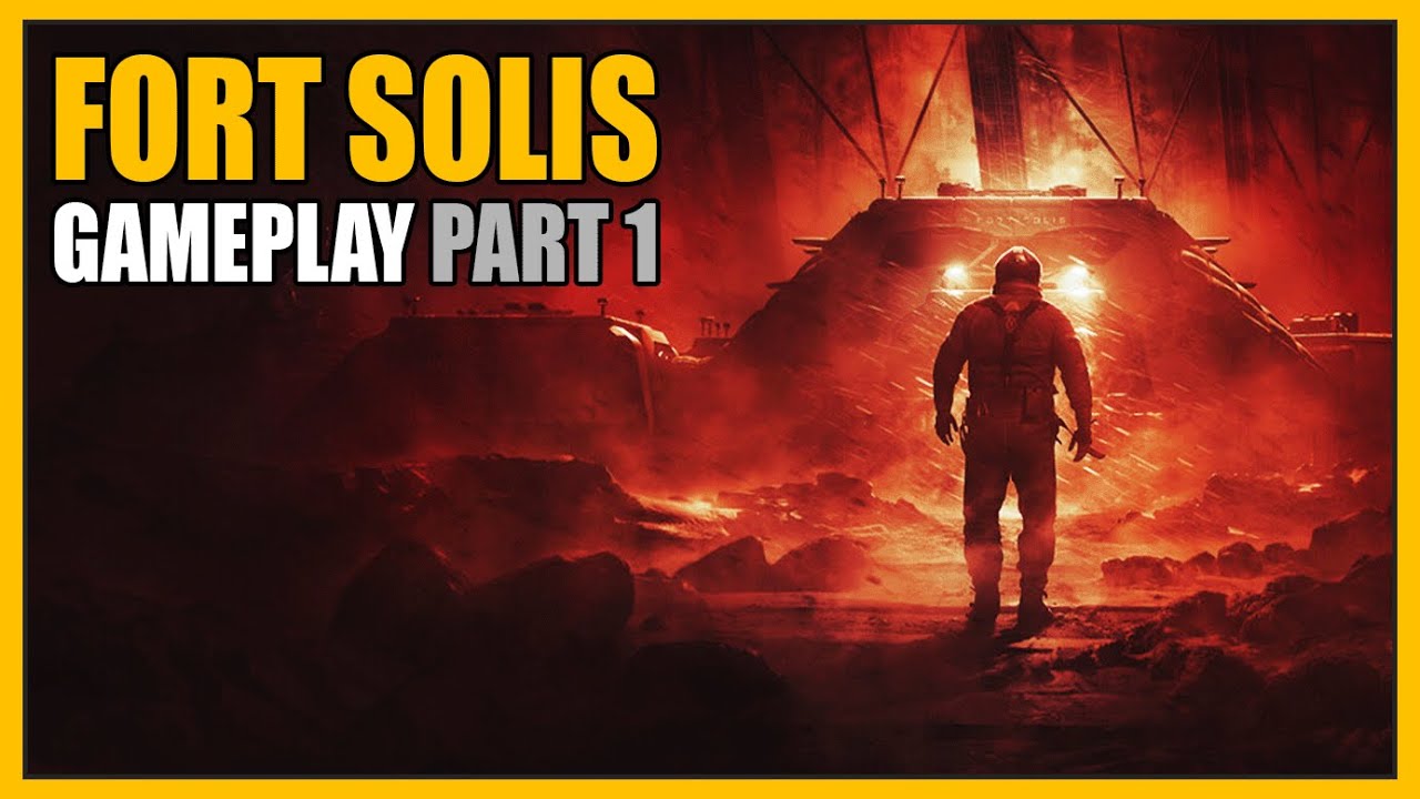 Fort Solis | Gameplay Part 1 - Overview