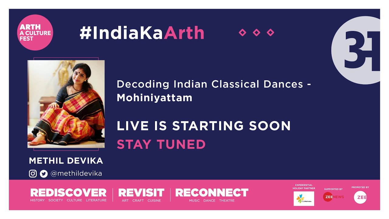 Decoding the Indian Classical Dances:  Mohiniyattam  | Methil Devika | #IndiaKaArth