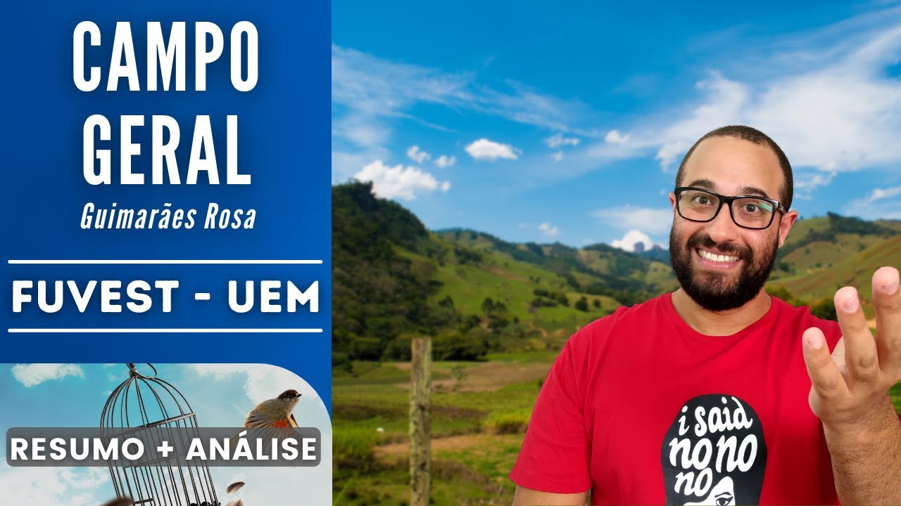 CAMPO GERAL | FUVEST | UEM | Guimarães Rosa | Resumo + Análise