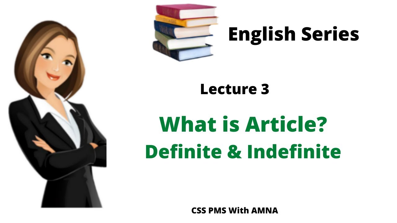 What is Article? | Types Of Article | Rules of Article in English