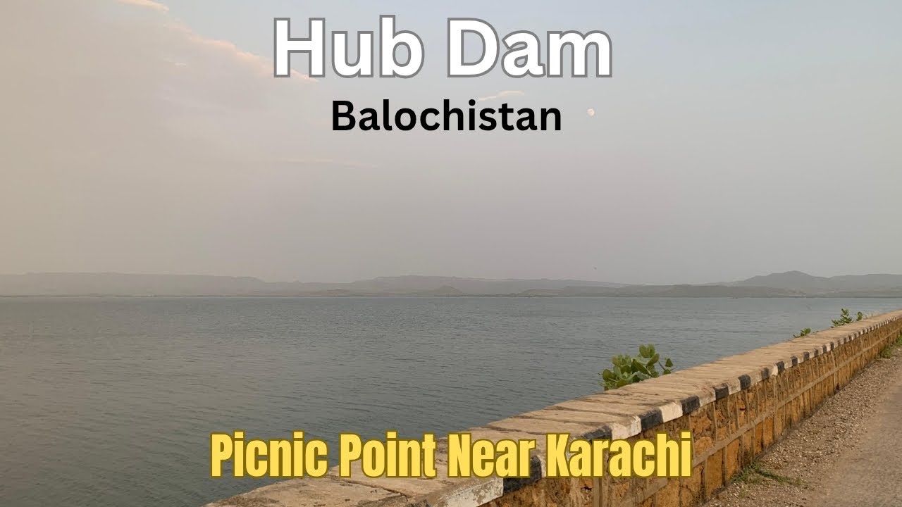 Hub Dam Picnic Point|Sindh and Balochistan Border