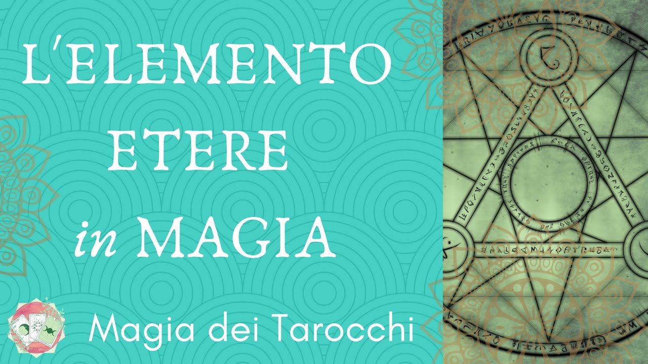 MAGIA degli elementi ♾️ELEMENTO ETERE🌟 Magia dei Tarocchi