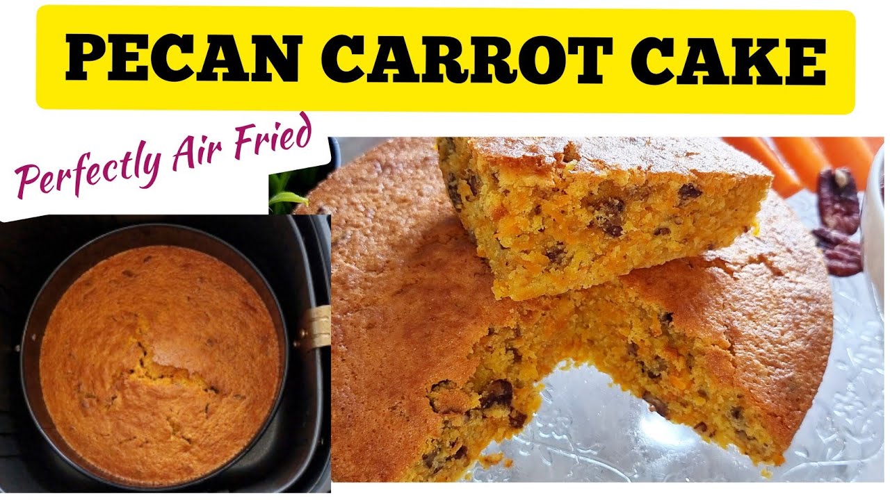 SIMPLE CARROT CAKE IN AIR FRYER  RECIPE. Air FRIED Pecan Carrot Cake Recipes. SOFT EASY AIR FRY CAKE