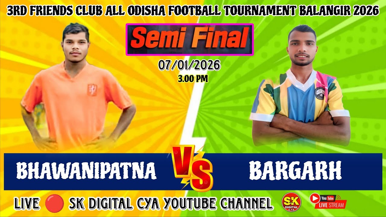 🔴SEMI FINAL 🔴 BHAWANIPATNA (VS) BARGARH 🔴ALL ODISHA FOOTBALL TOURNAMENT BALANGIR 2026