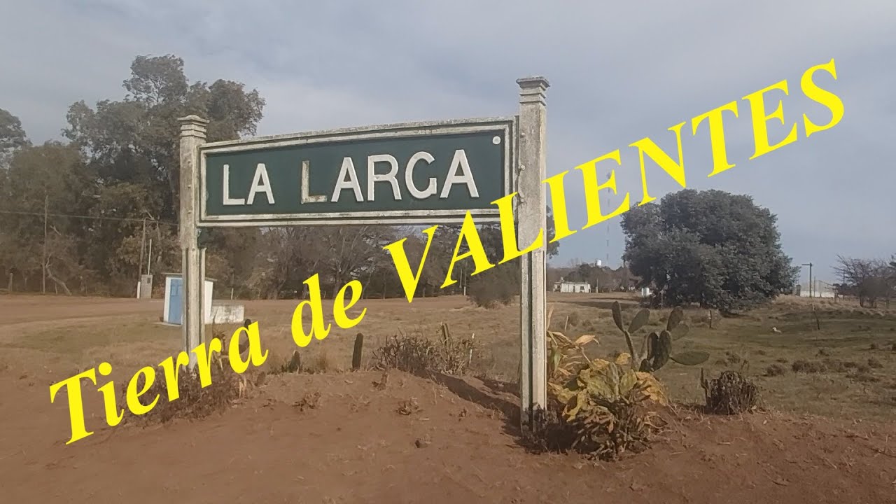 LA LARGA, DAIREAUX, Pcia de BsAs, TIERRA DE VALIENTES.