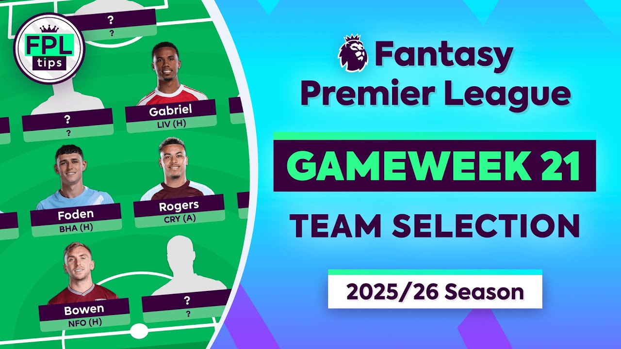 FPL GW21: ВЫБОР КОМАНДЫ | Габриэль в составе! | 21-й тур | Советы по Fantasy Premier League 2025/26
