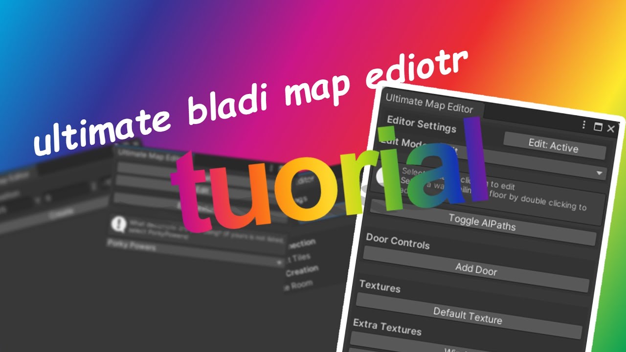 How to use the Ultimate Baldi Map Editor