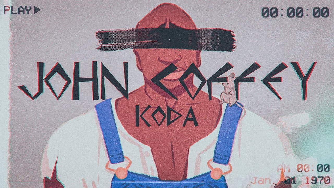 Koda - John Coffey (Prod. E4GL3)