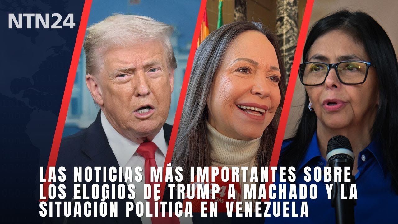 Noticias más importantes sobre los elogios de Trump a Machado y la situación política en Venezuela