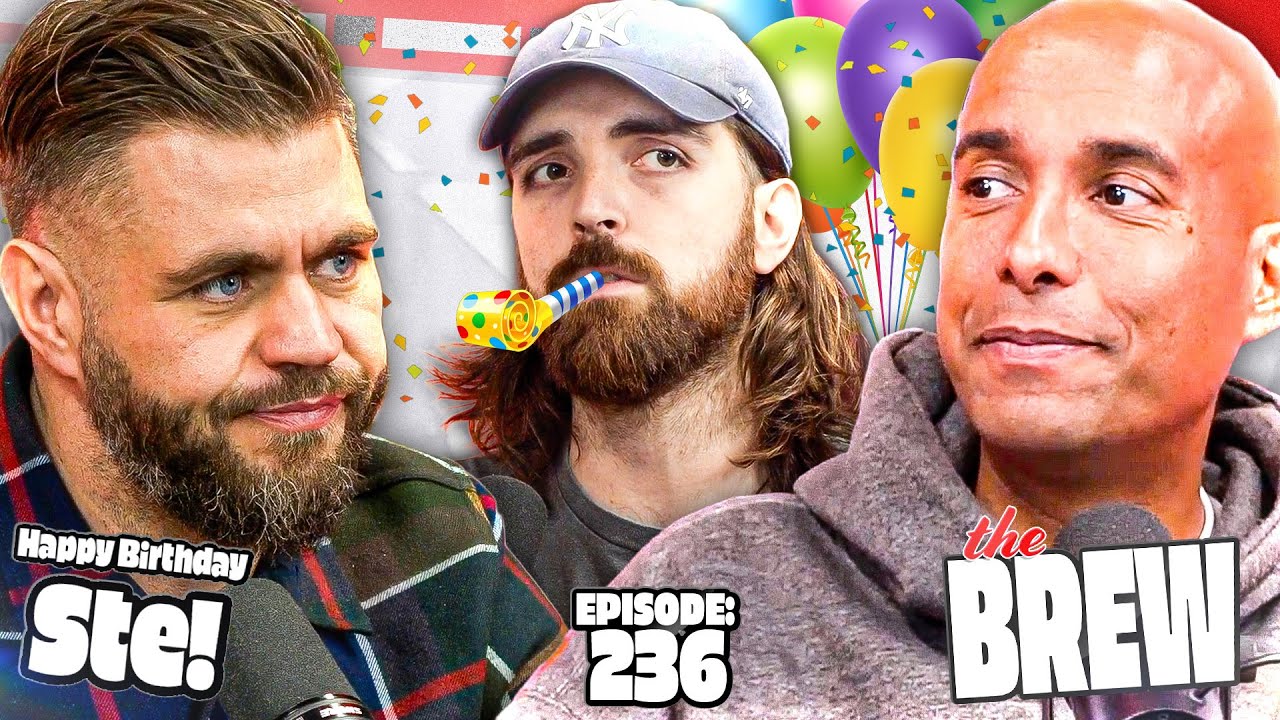 Happy Birthday, Ste! | The Brew