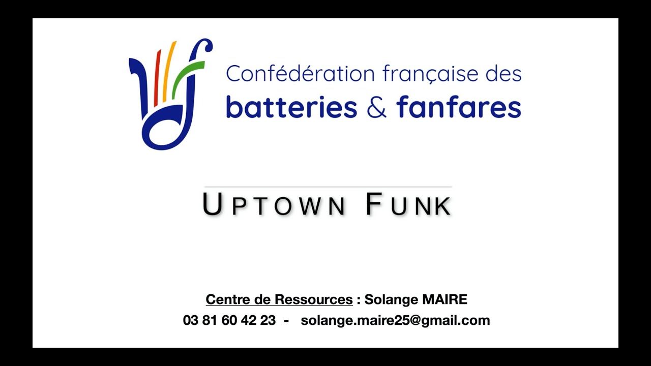 CFBF - DIVISION EXCELLENCE - Uptown Funk (Arr. Alain CHURODOT)