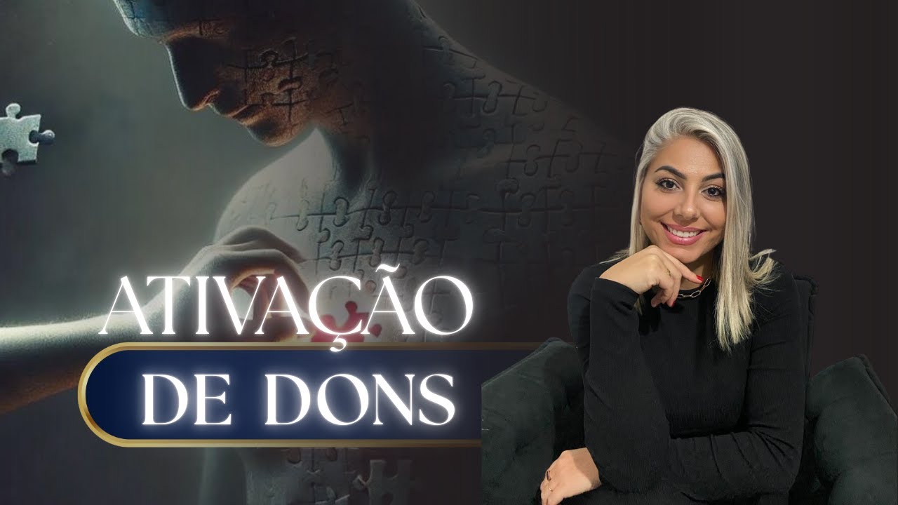 | Pra Thalita Lemos | ATIVAÇÃO DE DONS