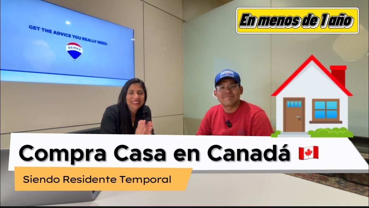 COMPRA CASA en Canadá 🇨🇦 sin ser Residente Permanente y en menos de 1 año. GUÍA COMPLETA