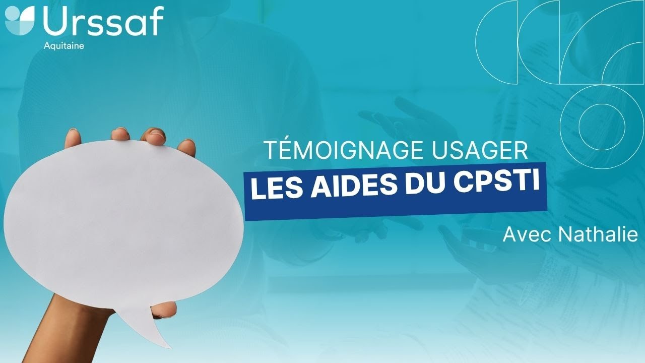 Témoignage usagers sur les aides du CPSTI