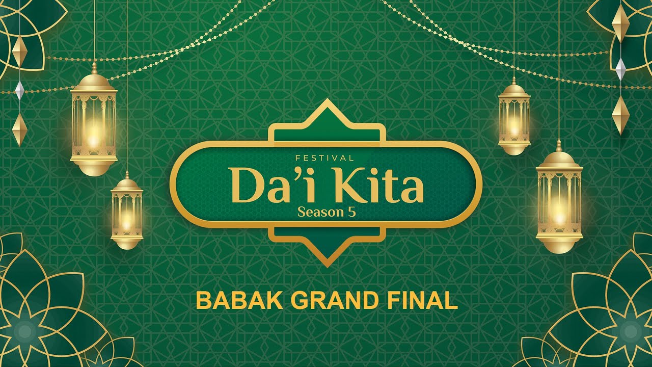 FESTIVAL DA'I KITA DHOHOTV - BABAK GRAND FINAL ( SELASA, 25 MARET 2025 )
