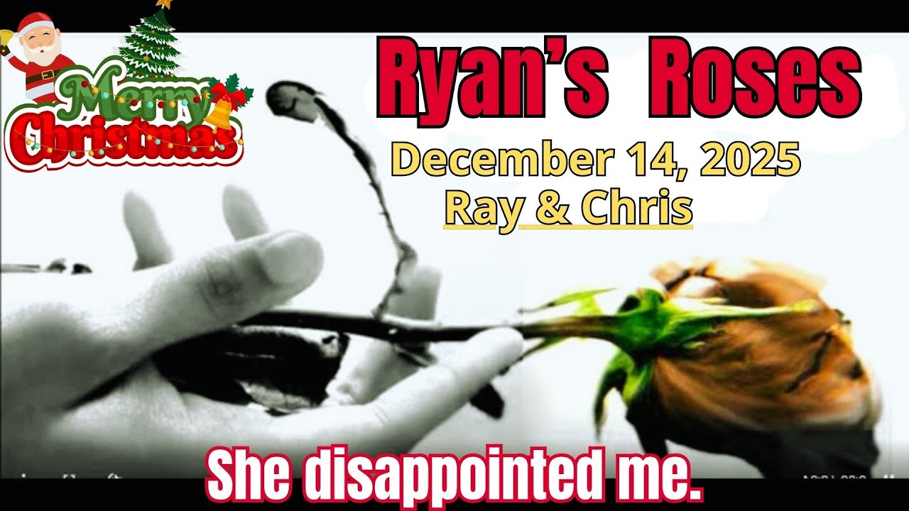 Ryan's Roses - December 16, 2025 Ray & Chris 