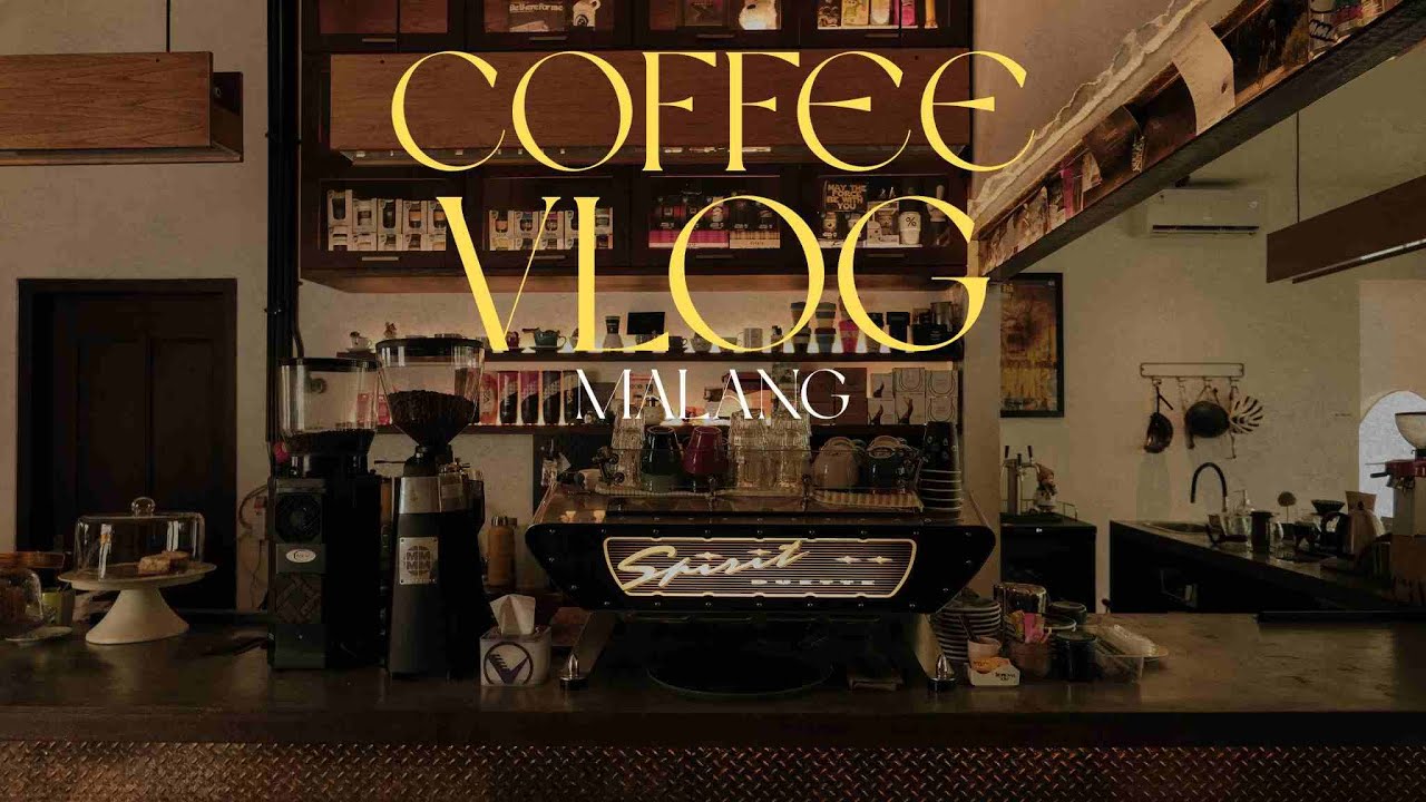 Malang Coffee Vlog for Daily Coffee
