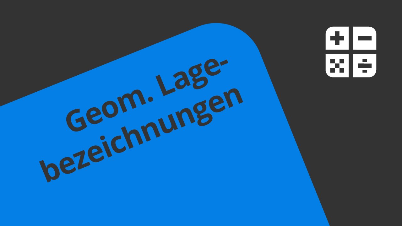 Parallelität und Orthogonalität von geometrischen Lagebezeichnungen Teil 1 | Mathematik
