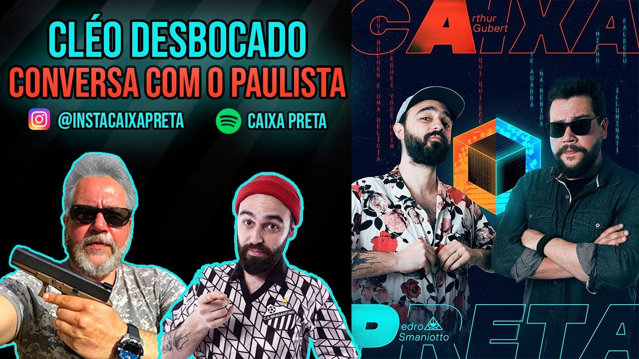 Cl&eacute;o desbocado conversa com o Paulista | Podcast Caixa Preta