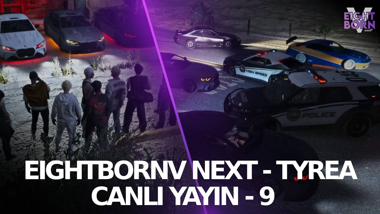 🔴 Eightborn V Next | Tyrea Canlı Yayın Önce Sohbet Sonra RP #9