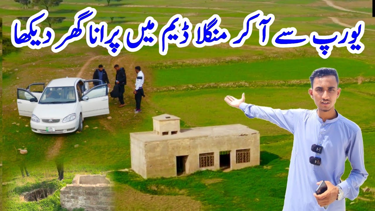 Come from Europe brother saw the old house in Mangla Dam