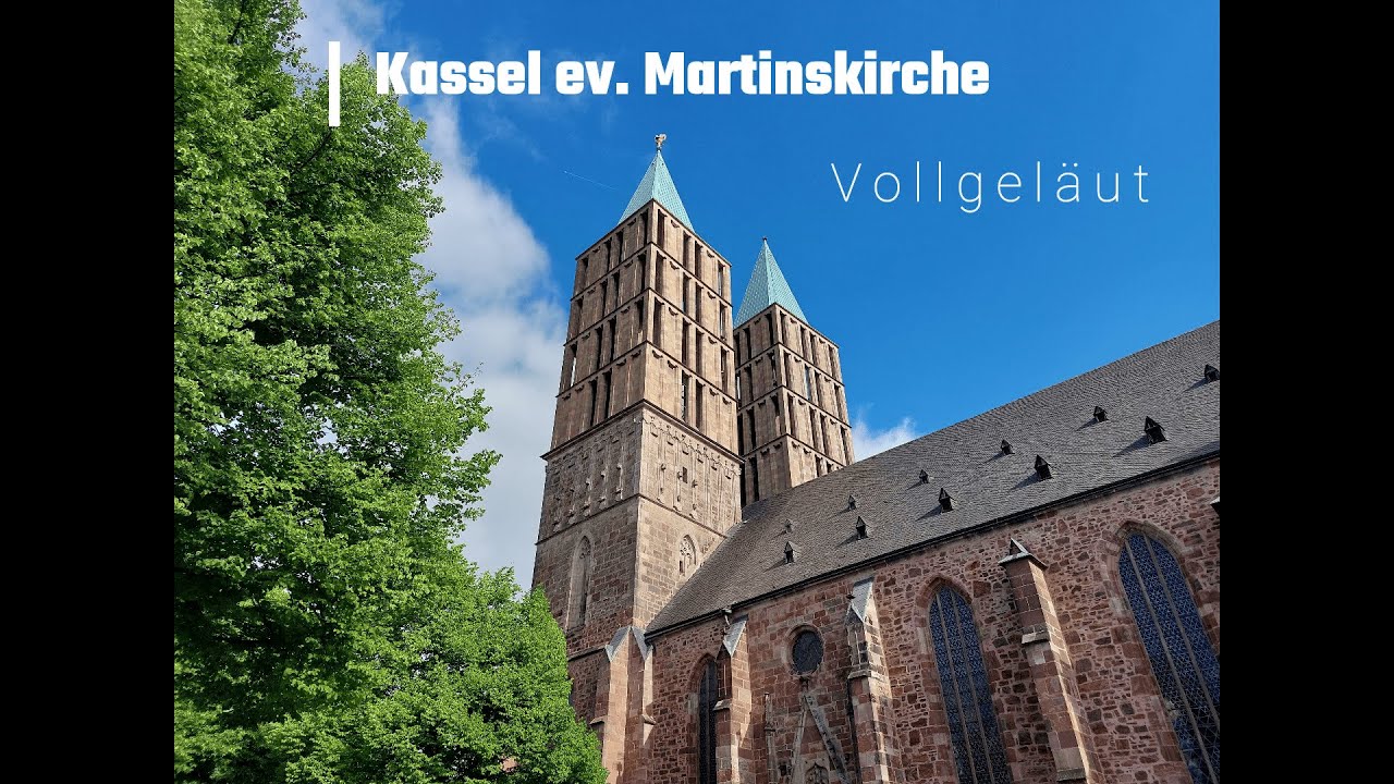 Kassel (KS) ev. Martinskirche Vollgeläut
