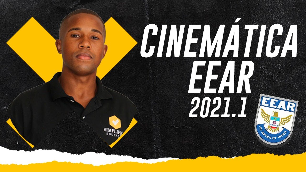 RESOLVENDO QUESTÕES DE CINEMÁTICA DA EEAR 2022.1 | PROF ISAAC COSTA
