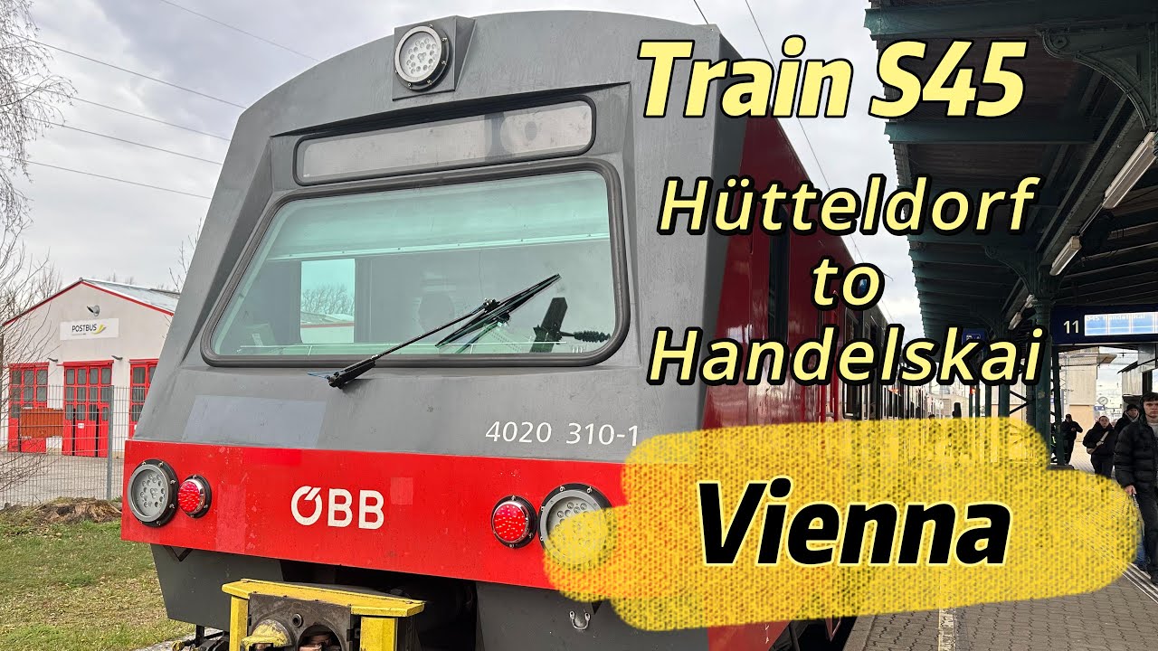 Train S45 Vienna, Hütteldorf to Handelskai 
