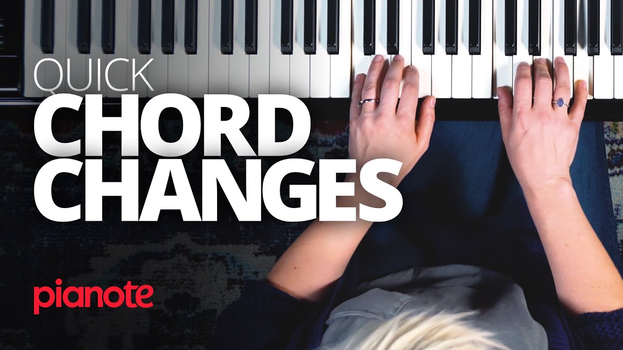 Change Chords Faster On The Piano