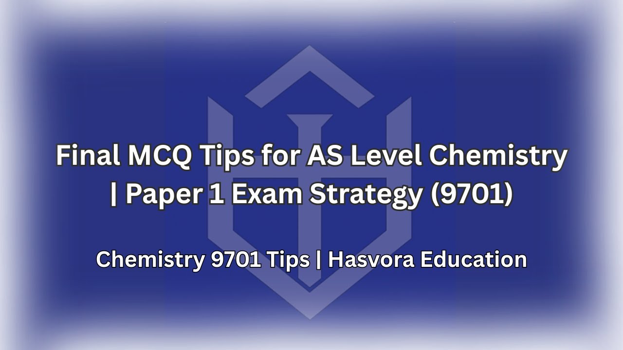 Последние советы по MCQ для AS Level Chemistry | Стратегия экзамена: Paper 1 (9701)