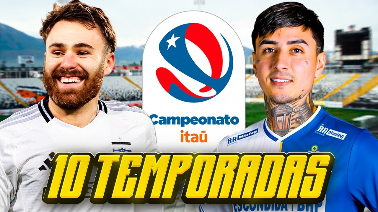 Simulé 10 temporadas de la Liga Chilena 🇨🇱🔥