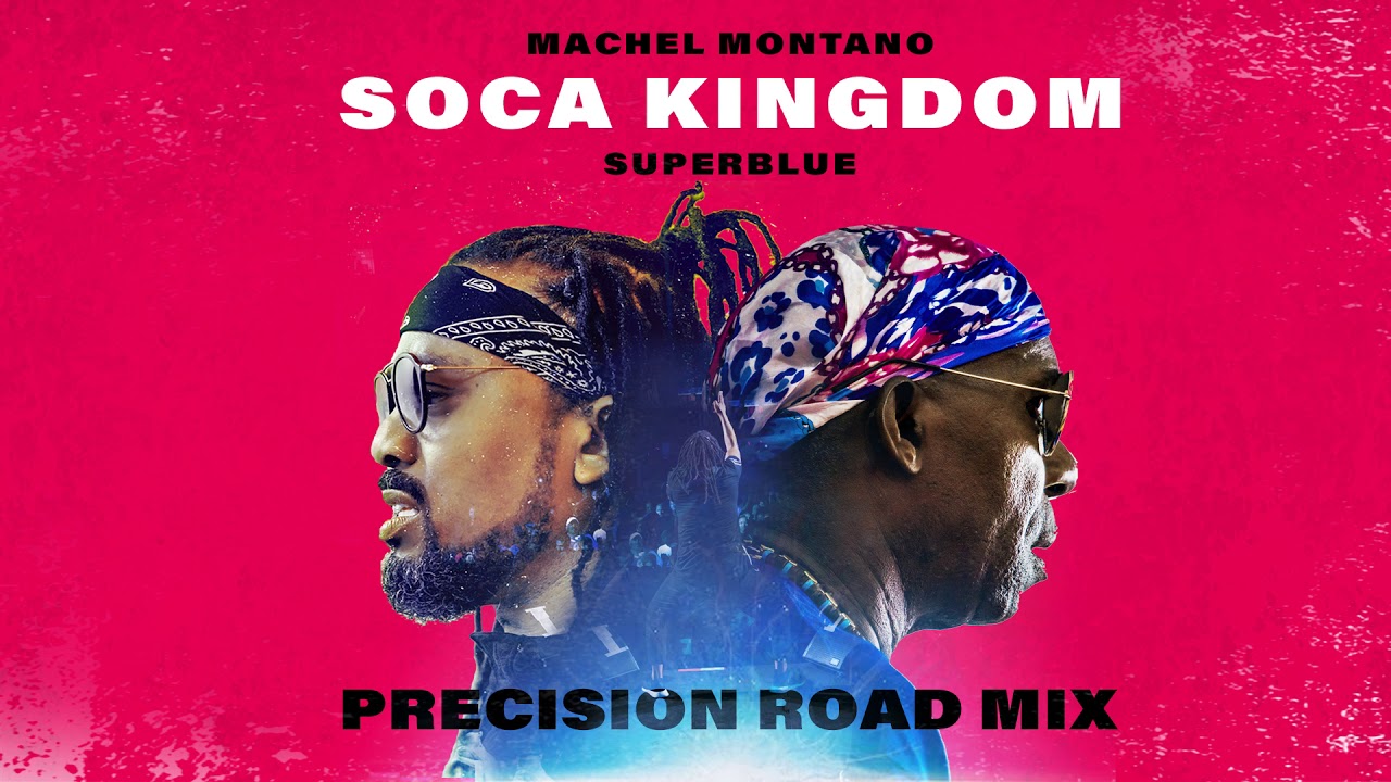 Soca Kingdom - Precision Road Mix (Official Audio) | Machel Montano x Superblue | Soca 2018
