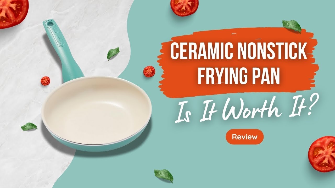 GreenPan Ceramic Nonstick Frying Pan Review: Is It Worth It?