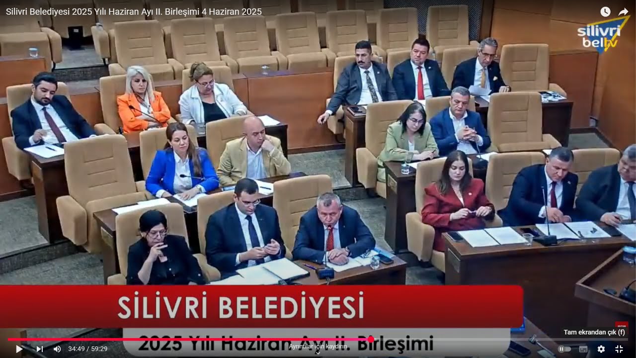 Silivri Belediyesi 2025 Yılı Haziran Ayı II. Birleşimi 4 Haziran 2025