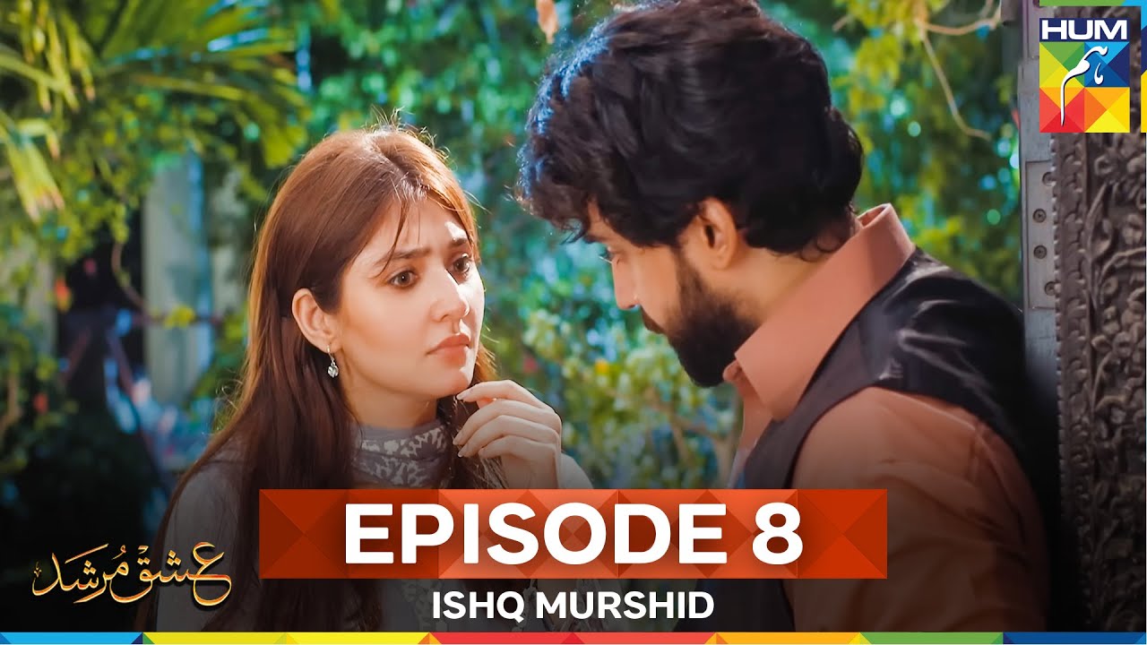Ishq Murshid Episode 8 | Long Version
