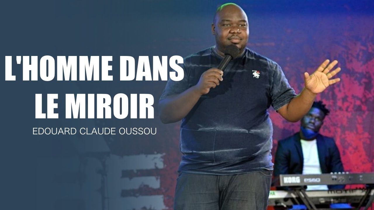 Edouard Claude Oussou I L'homme dans le miroir